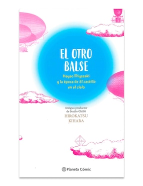 Manga El otro balse: Hayao Miyazaki y la época de El castillo en el cielo