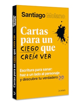 Libro Cartas para Un Ciego Que Creía Ver de Santiago Molano