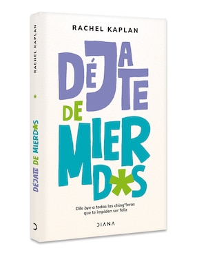 Libro Déjate de Mierdas de Rachel Kaplan