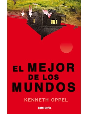 Libro El Mejor de Los Mundos de Kenneth Oppel