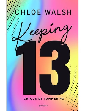 Libro Keeping 13 de Chloe Walsh