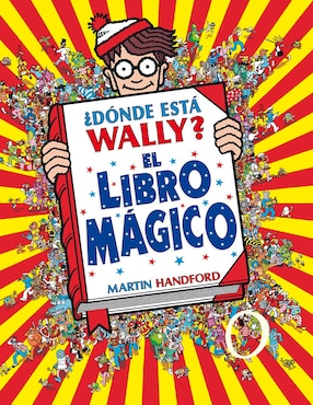 Libro ¿Dónde Esta Wally? El Libro Mágico de Martin Handford