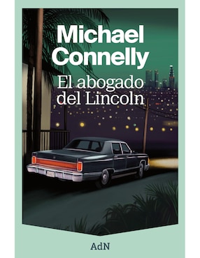 Libro El Abogado del Lincoln de Connelly, Michael