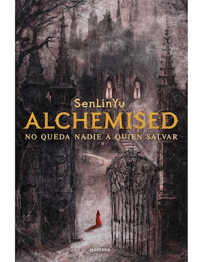 Libro Alchemised No queda a nadie a quien salvar Senlinyu