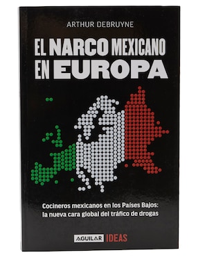 Imagen de producto Libro El narco mexicano en Europa de Arthur Debruyne
