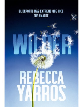 Libro Wilder: El Deporte más Extremo que Hice fue Amarte de Rebeca Yarros