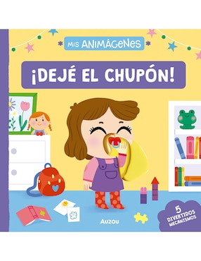 Libro Mis Animágenes ¡Dejé El Chupón! de Sonia Baretti