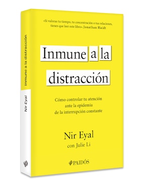 Libro Inmune a la distracción de Nir Eyal