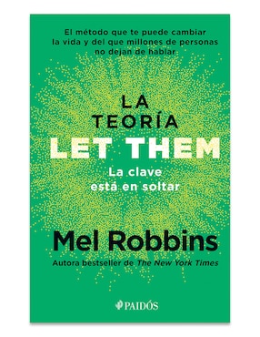 Llibros La Teoría Let Them. La clave está en soltar TD de Mel Robbins