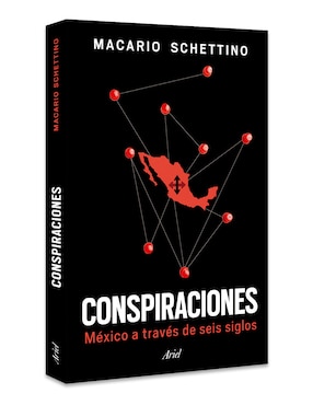 Libro Conspiraciones de Macario Schettino