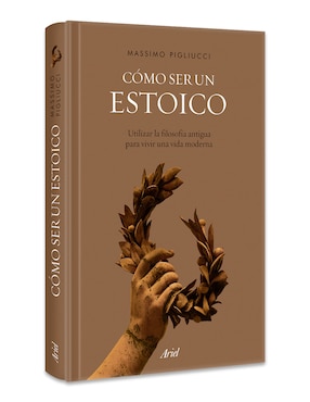 Libro Cómo ser un Estoico de Massimo Pigliucci