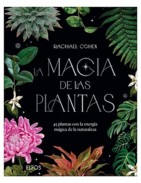 Libro La Magia De Las Plantas De Rachael Cohen