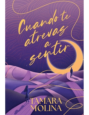 Libro Cuando Te Atrevas A Sentir de Tamara Silva