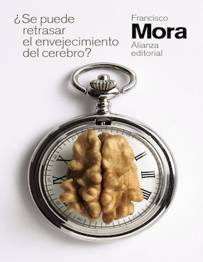 Imagen de producto Libro ¿Se puede retrasar el envejecimiento del cerebro? de Francisco Mora