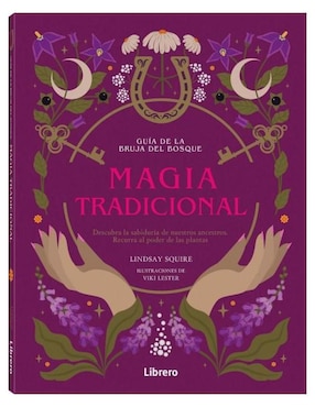 Libro Magia Tradicional. Guía Bruja del Bosque de Squire Lindsay