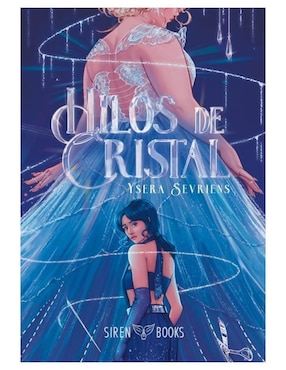 Imagen de producto Libro Hilos de Cristal de Sevriens Ysera