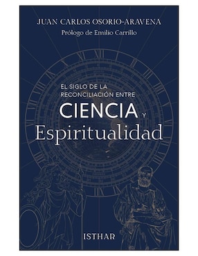 Libro El Siglo de la Reconciliación Entre la Ciencia y Espiritual de Osorio Juan