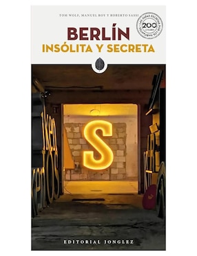 Libro Berlín Insólito y Secreto de Wolf Roy