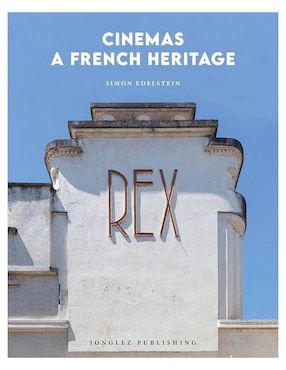 Libro Cinemas A French Heritage de Edelstein Simon
