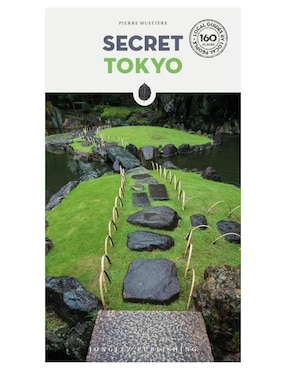 Libro Secret Tokio de Mustiere Pierre
