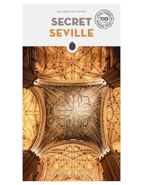 Libro Secret Seville 25 de Ricardo Castro