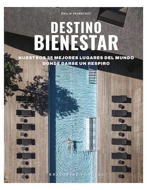 Libro Destino Bienestar 35 Mejores Lugares de Veyretout Emilie