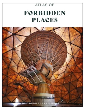 Libro Atlas Of Forbidden Places de Vv.Aa.