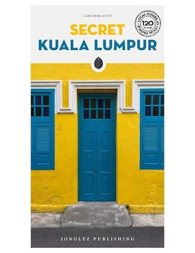Libro Secret Kuala Lumpur 25 de Lam Seng Fatt
