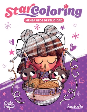 Libro Star Coloring. Mensajitos de Felicidad de Anita Mejia