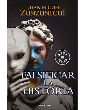 Libro Falsificar La Historia de Juan Miguel Zunzunegui