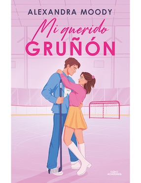 Libro Mi Querido Gruñon de Alexandra Moody