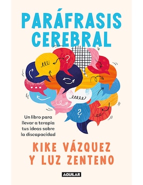 Libro Parafrasis Cerebral de Kike Vázquez y Luz Zenteno