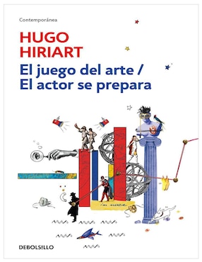 Libro El Juego del Arte El Actor se Prepara de Hugo Hiriart