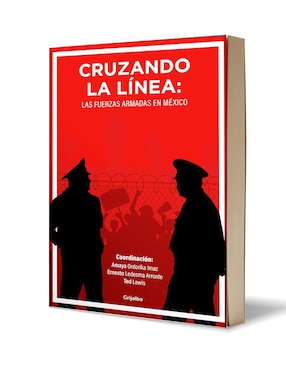 Llibro Cruzando la Línea de Amaya Ordorika Imaz, Ted Lewis,
Ernesto Ledesma Arronte