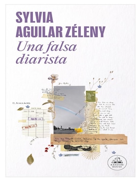 Imagen de producto Libro Una Falsa Diarista de Sylvia Aguilar Zéleny
