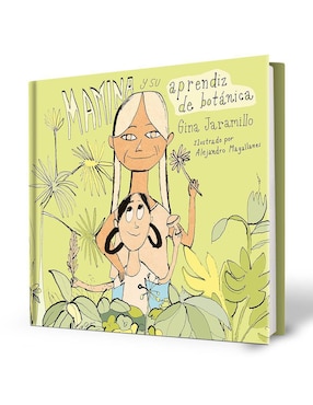 Libro Mamina y Su Aprendiz De Botánica de Gina Jaramillo