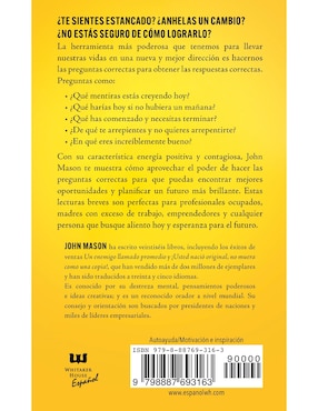 Libro El Poder de Las Preguntas Correctas. 40 Maneras de Cambiar Tu Perspectiva y Tener Una Mejor Vida de John Mason