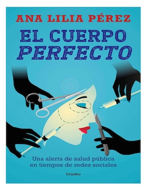 Libro El cuerpo perfecto de Ana Lilia Pérez