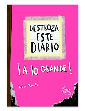 Libro Destroza Este Diario. A Lo Grande - Rosa Flúor de Keri Smith