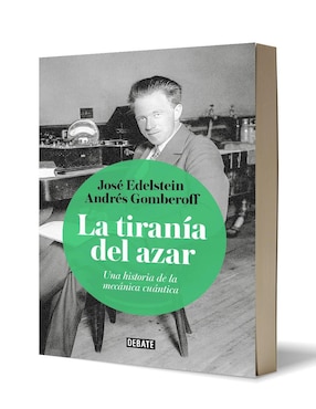 Libro La tiranía del azar de Andrés Gomberoff/José Edelstein