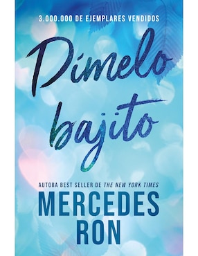 Libro Dímelo bajito (Edición Limitada) de Mercedes Ron