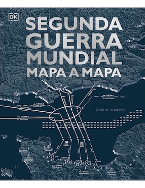 Libro Segunda Guerra Mundial Mapa a Mapa de Dorling Kindersley