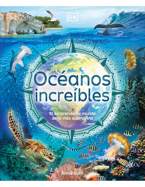Libro Océanos increíbles de Dorling Kindersley