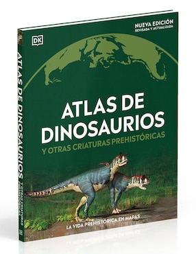 Libro Atlas de dinosaurios y otras criaturas prehistóricas de Dorling Kindersley