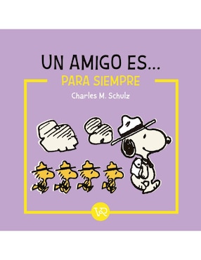 Libro Snoopy, Un Amigo Es... Para Siempre de Charle M.Schulz