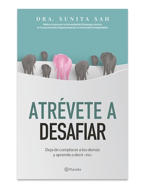 Libro Atrevete A Desafiar de Sunita Sah