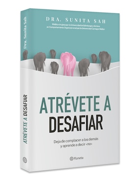 Libro Atrevete A Desafiar de Sunita Sah
