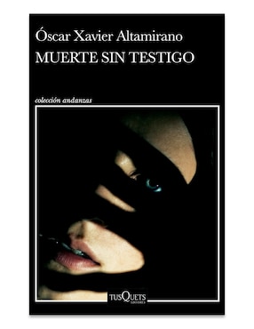 Libro Muerte Sin Testigo de Oscar Xavier Altamirano