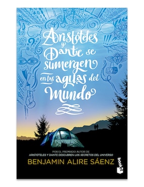 Libro Aristóteles Y Dante Se Sumergen En Las Aguas Del M de Benjamín Alire Saenz