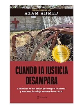 Libro Cuando La Justicia Desampara de Azam Ahmed